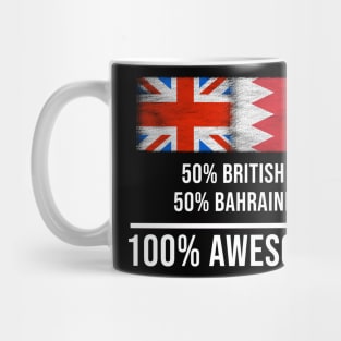 50% British 50% Bahraini 100% Awesome - Gift for Bahraini Heritage From Bahrain Mug